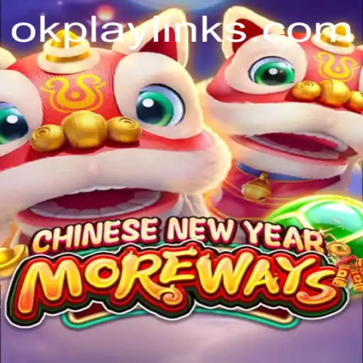 Discovering CHINESENEWYEARMOREWAYS: A Festive Gaming Experience