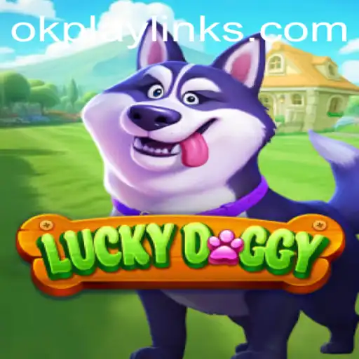 Exploring the Exciting World of LuckyDoggy: A New Game Revolution by OK PLAY