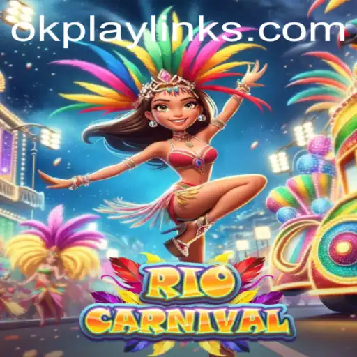 Experience the Fun of 'RioCarnival' with 'OK PLAY'
